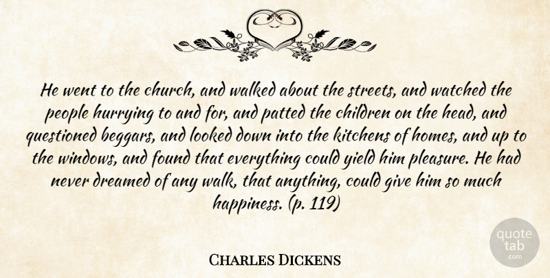 Charles Dickens Quote About Christmas, Children, Home: He Went To The Church...