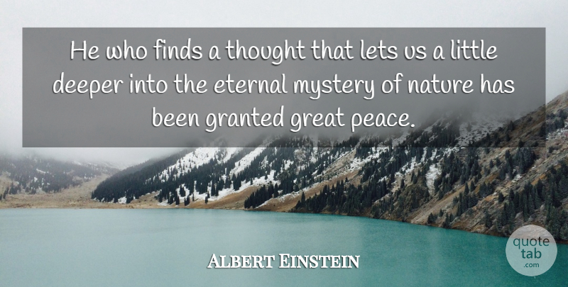 Albert Einstein Quote About Nature, Littles, Mystery: He Who Finds A Thought...