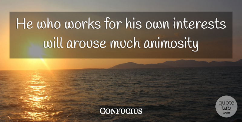 Confucius Quote About Love, Family, Happiness: He Who Works For His...