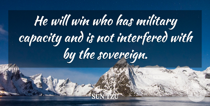 Sun Tzu Quote About Military, War, Winning: He Will Win Who Has...