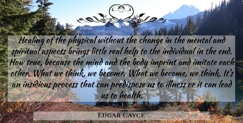 Edgar Cayce Quote About Spiritual, Real, Healing: Healing Of The Physical Without...