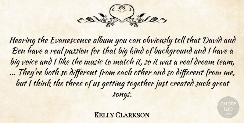 Kelly Clarkson Quote About Album, Background, Ben, Both, Created: Hearing The Evanescence Album You...