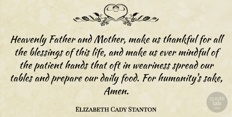 Elizabeth Cady Stanton Quote About Mother, Father, Blessing: Heavenly Father And Mother Make...