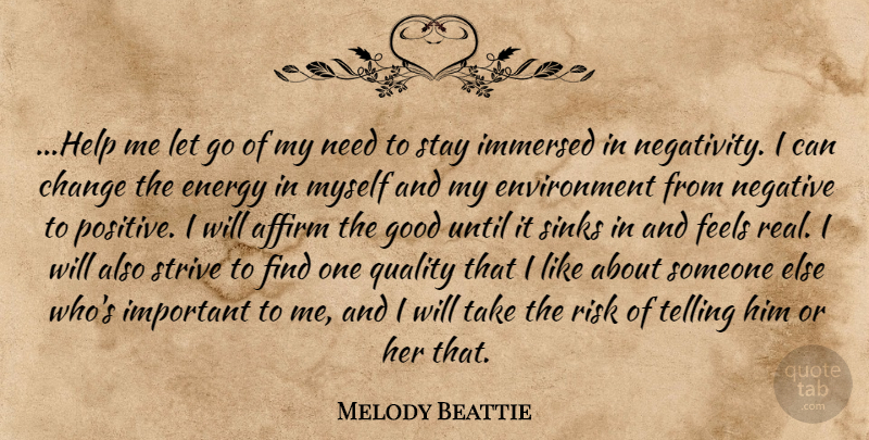 Melody Beattie Quote About Change, Letting Go, Real: Help Me Let Go Of...