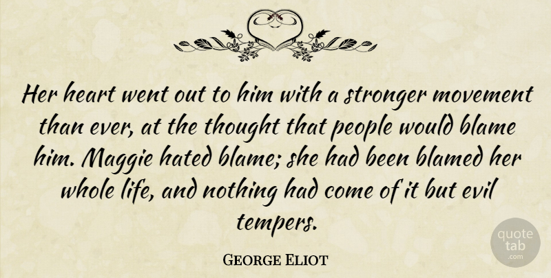 George Eliot Quote About Heart, Evil, People: Her Heart Went Out To...