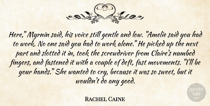 Rachel Caine Quote About Sweet, Couple, Hands: Here Myrnin Said His Voice...