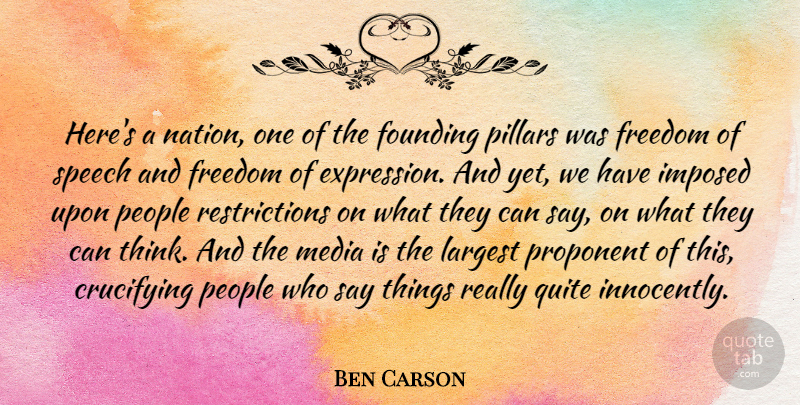 Ben Carson Quote About Founding, Freedom, Imposed, Largest, People: Heres A Nation One Of...