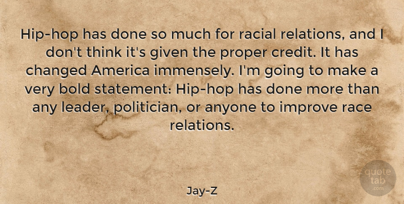 Jay-Z Quote About Music, Thinking, Race: Hip Hop Has Done So...