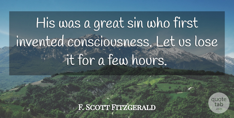 F. Scott Fitzgerald Quote About Literature, Firsts, Sin: His Was A Great Sin...