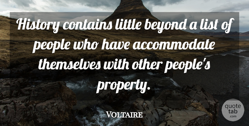 Voltaire Quote About History, People, Littles: History Contains Little Beyond A...