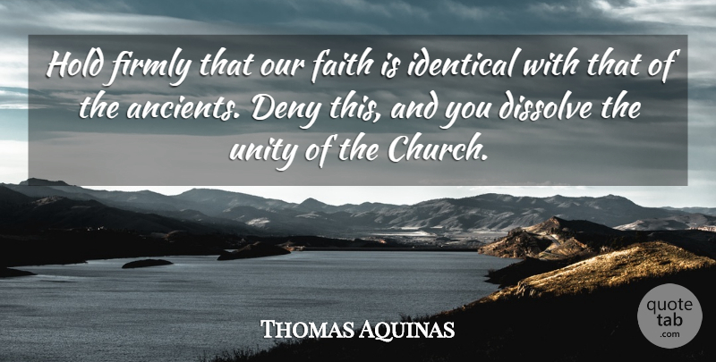 Thomas Aquinas Quote About Powerful, Ethos, Catholic: Hold Firmly That Our Faith...
