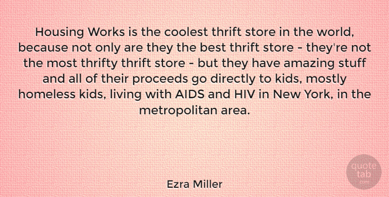 Ezra Miller Quote About New York, Kids, World: Housing Works Is The Coolest...