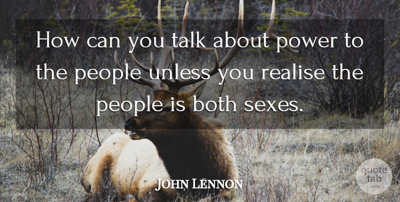 John Lennon Quote About Sex, People, Realising: How Can You Talk About...
