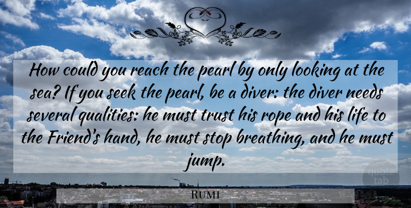 Rumi Quote About Hands, Sea, Breathing: How Could You Reach The...