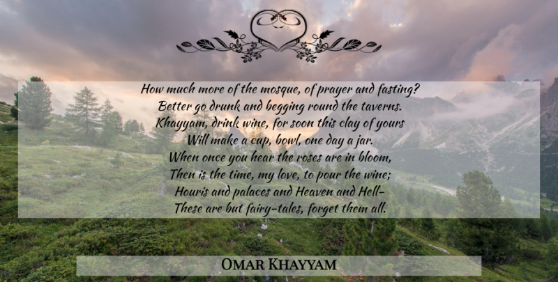 Omar Khayyam Quote About Atheist, Prayer, Wine: How Much More Of The...