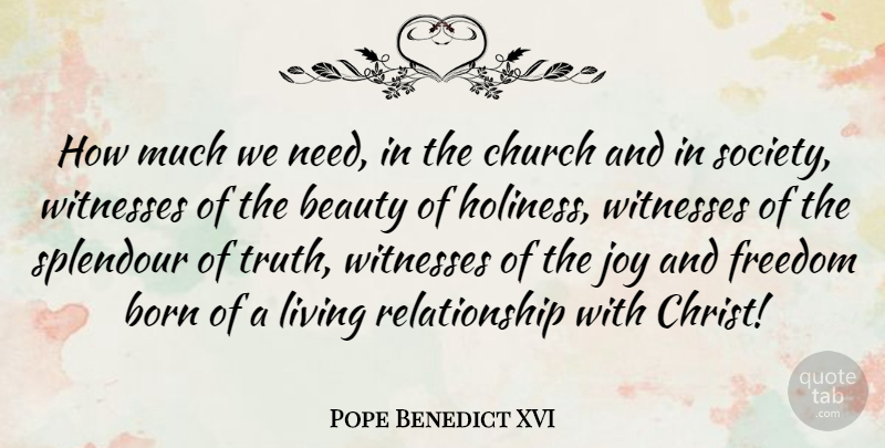 Pope Benedict XVI Quote About Joy, Church, Needs: How Much We Need In...