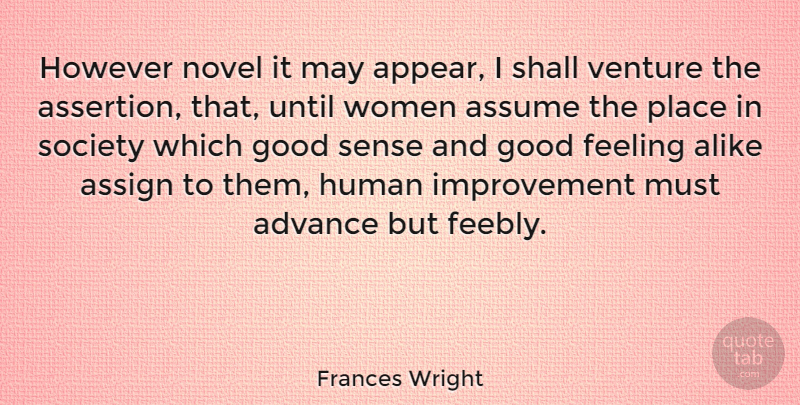 Frances Wright Quote About Feelings, May, Venture: However Novel It May Appear...