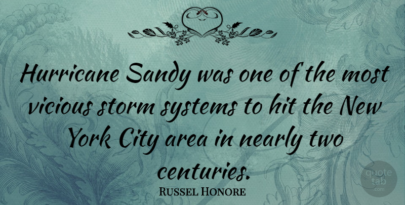 Russel Honore Quote About New York, Cities, Two: Hurricane Sandy Was One Of...