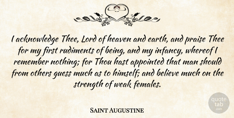 Saint Augustine Quote About Believe, Men, Heaven: I Acknowledge Thee Lord Of...