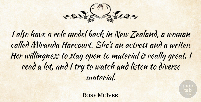 Rose McIver Quote About Actress, Diverse, Great, Listen, Material: I Also Have A Role...