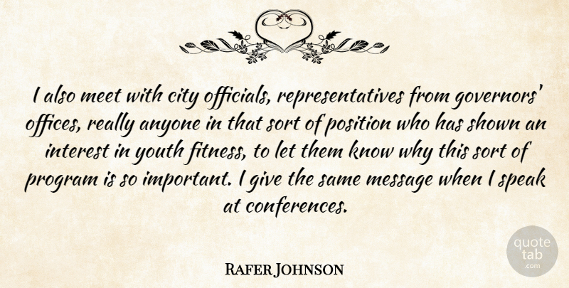 Rafer Johnson Quote About American Athlete, Anyone, City, Interest, Meet: I Also Meet With City...