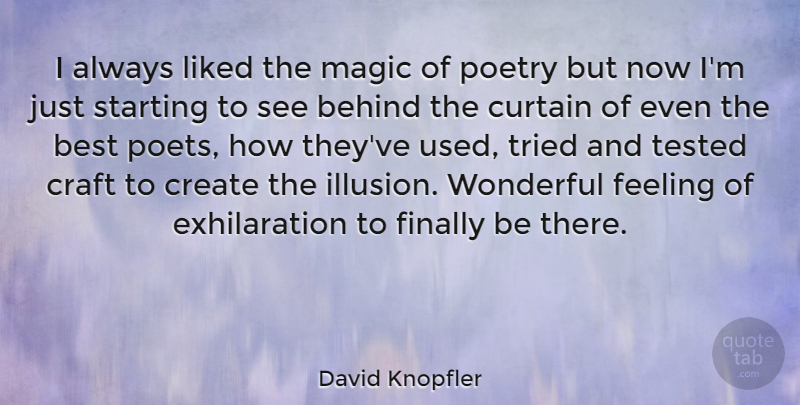 David Knopfler Quote About Feelings, Magic, Crafts: I Always Liked The Magic...