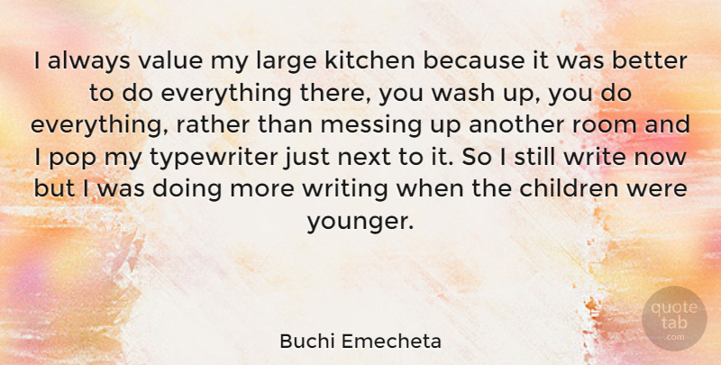 Buchi Emecheta Quote About Children, Writing, Typewriters: I Always Value My Large...