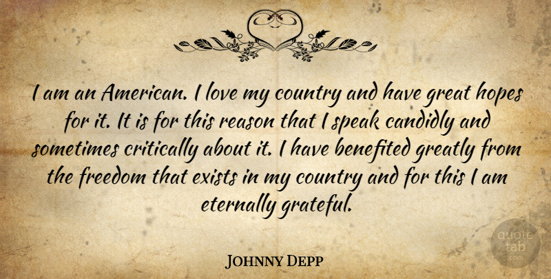 Johnny Depp Quote About Country, Freedom, Grateful: I Am An American I...