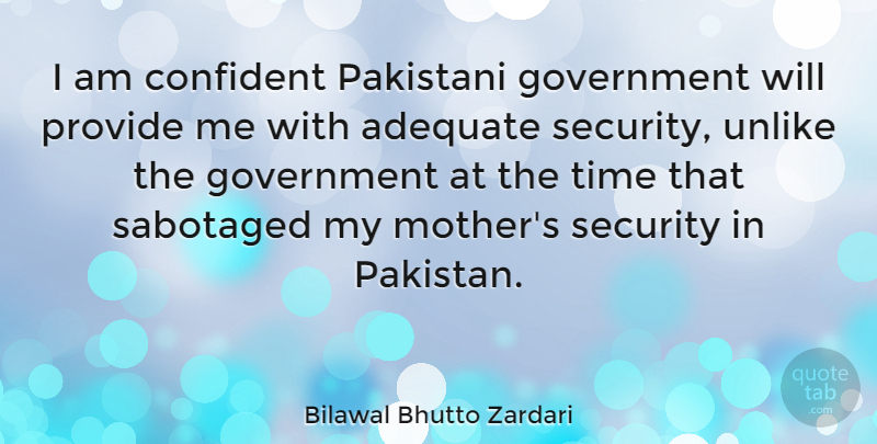 Bilawal Bhutto Zardari Quote About Mother, Government, Adequate: I Am Confident Pakistani Government...