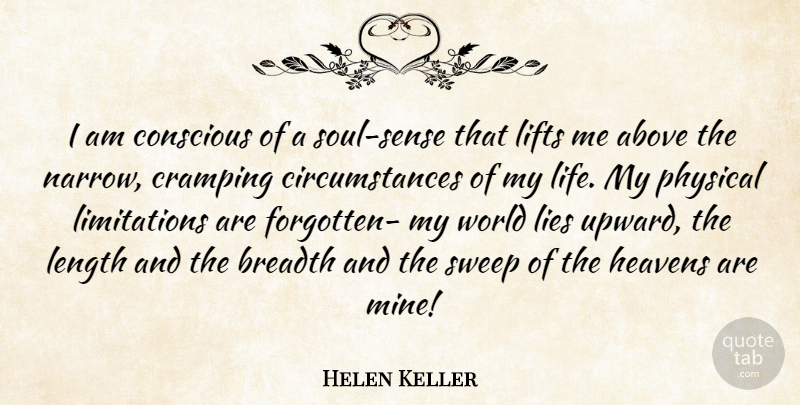 Helen Keller Quote About Lying, Heaven, Soul: I Am Conscious Of A...