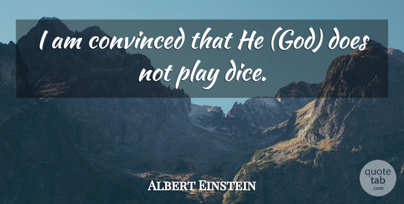 Albert Einstein Quote About Convinced, Religion: I Am Convinced That He...