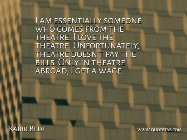 Kabir Bedi Quote About Love: I Am Essentially Someone Who...