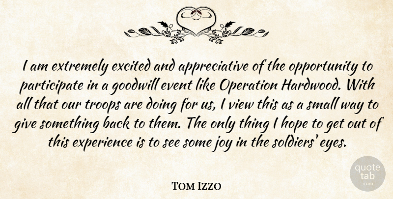 Tom Izzo Quote About Event, Excited, Experience, Extremely, Goodwill: I Am Extremely Excited And...