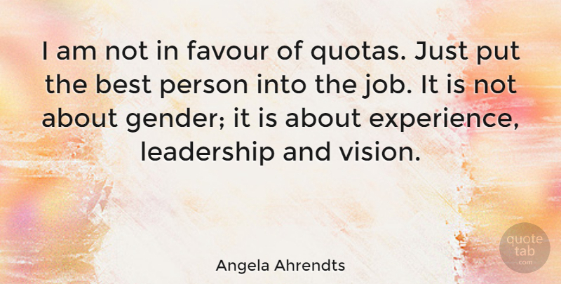 Angela Ahrendts Quote About Jobs, Vision, Quota: I Am Not In Favour...