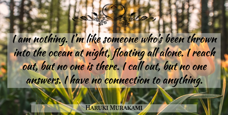 Haruki Murakami Quote About Ocean, Night, Numbness: I Am Nothing Im Like...