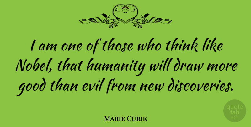 Marie Curie Quote About Science, Thinking, Discovery: I Am One Of Those...