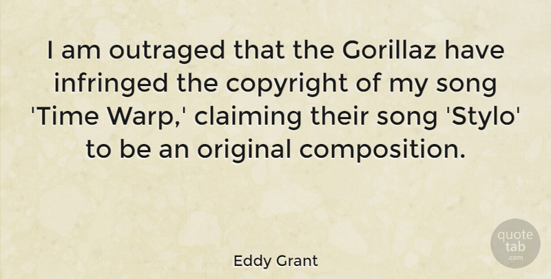 Eddy Grant Quote About Song, Warp, Copyright: I Am Outraged That The...