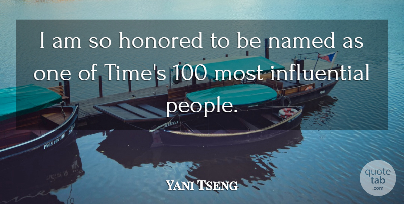 Yani Tseng Quote About People, Influential, Influential People: I Am So Honored To...