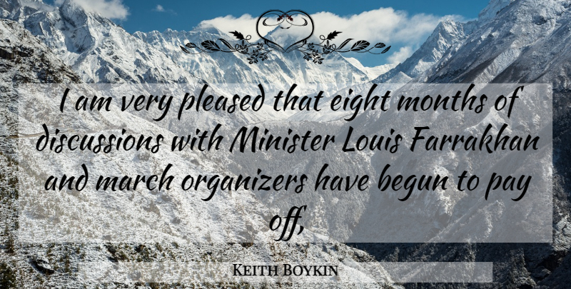 Keith Boykin Quote About Begun, Eight, Louis, March, Minister: I Am Very Pleased That...