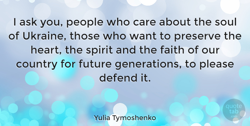 Yulia Tymoshenko Quote About Country, Heart, Ukraine: I Ask You People Who...