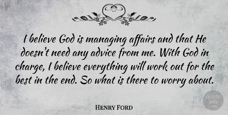 Henry Ford Quote About God, Spiritual, Work: I Believe God Is Managing...