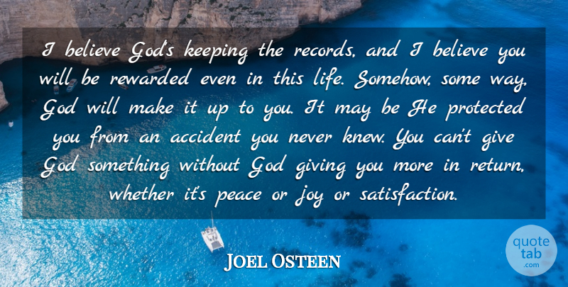Joel Osteen Quote About Believe, Giving, Joy: I Believe Gods Keeping The...
