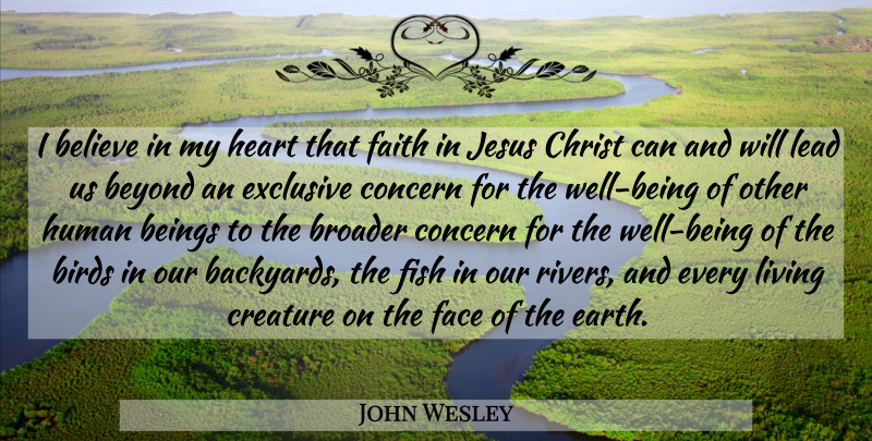John Wesley Quote About Jesus, Believe, Heart: I Believe In My Heart...