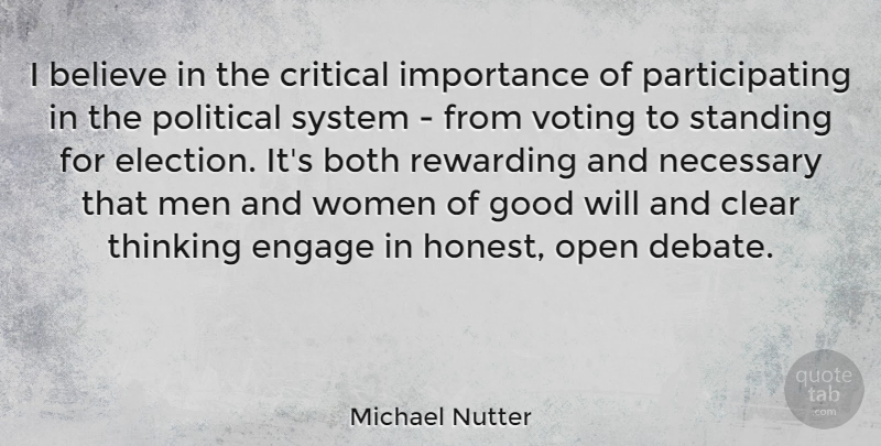 Michael Nutter Quote About Believe, Men, Thinking: I Believe In The Critical...