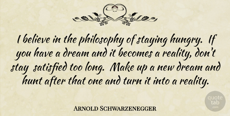 Arnold Schwarzenegger Quote About Softball, Sports, Dream: I Believe In The Philosophy...