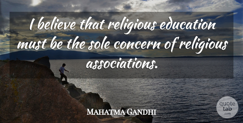 Mahatma Gandhi Quote About Religious, Believe, Religion: I Believe That Religious Education...