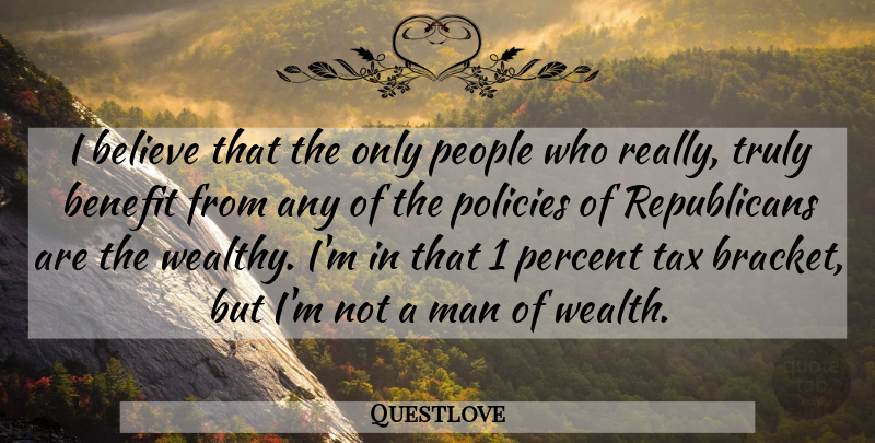 Questlove Quote About Believe, Men, People: I Believe That The Only...