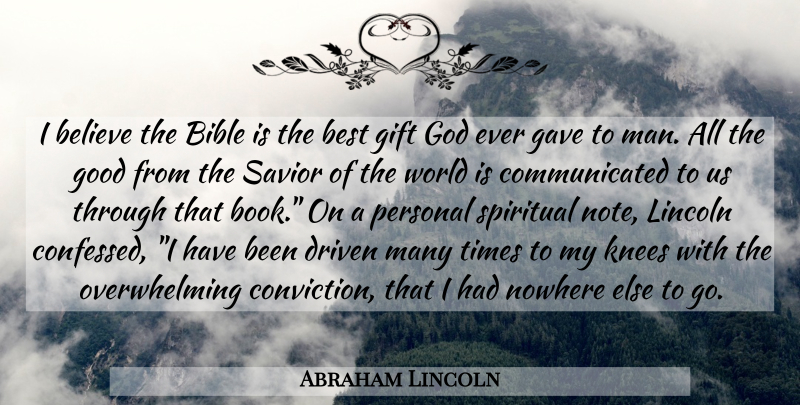 Abraham Lincoln Quote About Spiritual, Book, Believe: I Believe The Bible Is...
