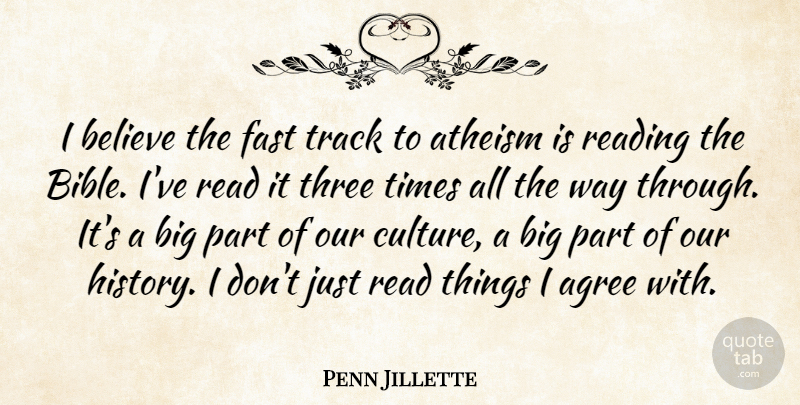 Penn Jillette Quote About Reading, Believe, Track: I Believe The Fast Track...
