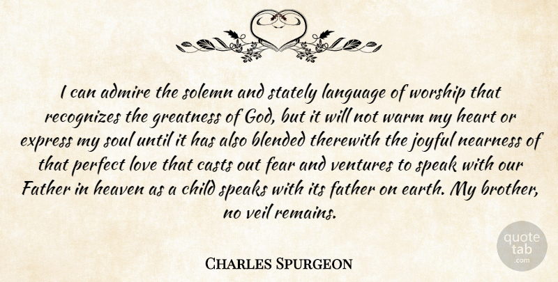 Charles Spurgeon Quote About Brother, Children, Father: I Can Admire The Solemn...